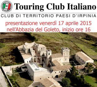 2015 04 17 touring club italiano abbazia del goleto paesi d irpinia